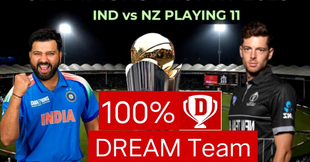 IND vs NZ Dream11 Prediction, Fantasy Cricket Tips, Playing 11, and Match Preview for ICC Champions Trophy 2025 Final.